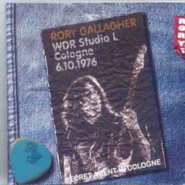 Rory Gallagher - Secret Agent In Cologne  ( Swingin' Pig )  ( Cologne , 6 - 10 - 1976 ) ( 2 CD SET ) front cover