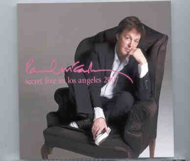 Paul McCartney – Secret Live In Los Angeles 2007 ( 2 CD SET ) ( June 27th , 2007 ) ( Piccadilly Circus ) front cover Paul McCartney - Secret Live In Los Angeles 2007 ( 2 CD SET ) ( June 27th , 2007 ) ( Piccadilly Circus ) front cover