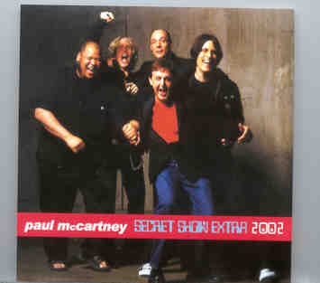 Paul McCartney – Driving Tour 2002 Secret Show Extra 2002 ( Now Disc ) front cover Paul McCartney - Driving Tour 2002 Secret Show Extra 2002 ( Now Disc ) front cover
