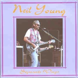 Neil Young / CSNY - Separate Ways  ( Silver Rarities )  ( Ghent , Belgium , July 1993 ) front cover