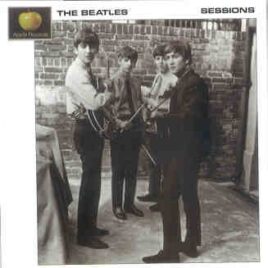 The Beatles - Sessions ( 2008 RELEASE ) front cover