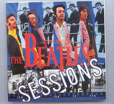 The Beatles – Sessions ( Avalon Records ) front cover The Beatles - Sessions ( Avalon Records ) front cover