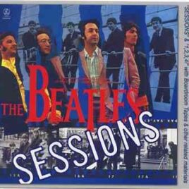 The Beatles - Sessions A Collection of Unreleased Album Deluxe Edition  ( 2 CD SET ) ( Misterclaudel ) front cover