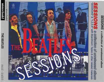 The Beatles – Sessions A Collection of Unreleased Album Deluxe Edition ( 2 CD SET ) ( Misterclaudel ) front cover The Beatles - Sessions A Collection of Unreleased Album Deluxe Edition ( 2 CD SET ) ( Misterclaudel ) front cover