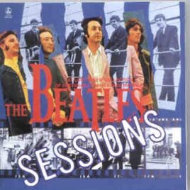 The Beatles - Sessions ( NEW Unreleased tracks ) ( Parlophone ) front cover