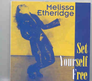 Melissa Etheridge – Set Yourself Free ( Live at Beacon Theater & Woodstock , USA , June & August 1994 ) front cover Melissa Etheridge - Set Yourself Free ( Live at Beacon Theater & Woodstock , USA , June & August 1994 ) front cover