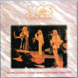 Yes - Seventh Age Imagination ( Highland )( 2 CD SET ) ( Pacific Coliseum , Vancouver , BC , Canada , May 5th , 1979 ) front cover