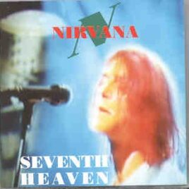 Nirvana - Seventh Heaven ( KTS ) ( Live at Paradiso Club , Holland , November 5th , 1991 plus Bonustracks ) front cover