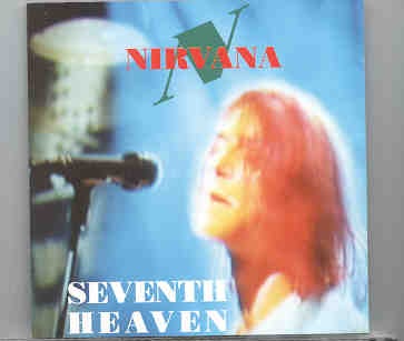 Nirvana – Seventh Heaven ( KTS ) ( Live at Paradiso Club , Holland , November 5th , 1991 plus Bonustracks ) front cover Nirvana - Seventh Heaven ( KTS ) ( Live at Paradiso Club , Holland , November 5th , 1991 plus Bonustracks ) front cover