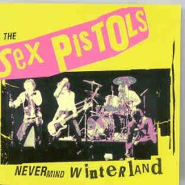 The Sex Pistols - Never Mind Winterland  ( Swingin' Pig ) front cover