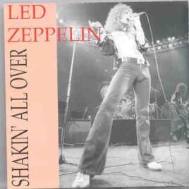 Led Zeppelin - Shakin' All Over ( Triangle Recs ) ( Rehearsals in Chicago 1973 , Plus Bonustracks ) front cover