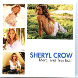 Sheryl Crow – Merci and Tres Bon front cover