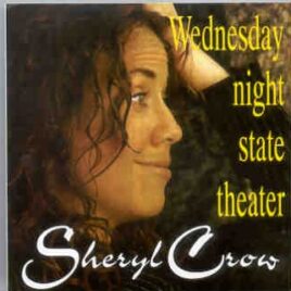 Sheryl Crow - Wednesday Night State Theater ( State Theater , Nashville , TN , USA , December 15th , 1993 ) front cover