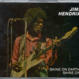 Jimi Hendrix - Shine On Earth , Shine On  ( 2 CD set ) front cover