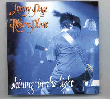 Led Zeppelin – Shining In The Light ( Robert Plant – Jimmy Page ) ( TV appearances 1994 – 1998 ) front cover Led Zeppelin - Shining In The Light ( Robert Plant - Jimmy Page ) ( TV appearances 1994 - 1998 ) front cover