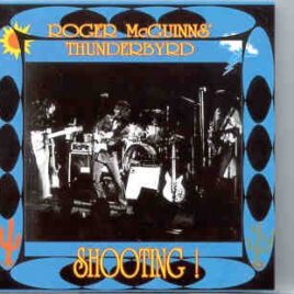 The Byrds - Shooting ! ( Oh Boy )( January 11th , 1978 at Hammersmith , London , UK ) front cover