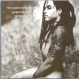 Lenny Kravitz - The Always Entertaining Lenny Kravitz Sideshow ( Cologne , Germany , Oct 7th , 1995 ) front cover