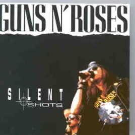 Guns N' Roses - Silent Shots ( Live At The Ritz , New York , 1989 ) ( Flashback ) front cover