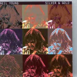 Neil Young / CSNY - Silver And Gold ( Live in Seattle , USA , 1992 ) ( KTS ) front cover