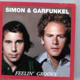 Simon & Garfunkel - Feeling Groovy  ( Oil Well ) front cover