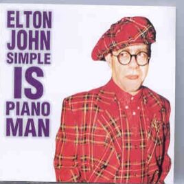Elton John - Simple Is Pianoman ( House Of The Blues , New Orleans , USA , September 19th , 1997 ) front cover