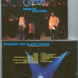 Eric Clapton - Singing The Blues Power ( 2 CD set ) ( Budokan , Tokyo , October 31st , 1974 ) ( Slunky )