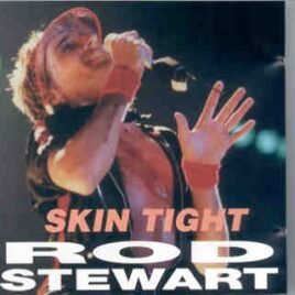 The Face / Rod Stewart - Skin Tight ( Rod Stewart Live In Europe ) ( Big Music ) front cover
