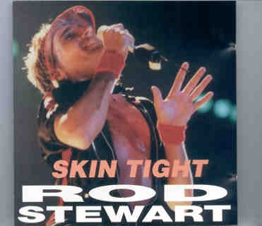The Face / Rod Stewart – Skin Tight ( Rod Stewart Live In Europe ) ( Big Music ) front cover The Face / Rod Stewart - Skin Tight ( Rod Stewart Live In Europe ) ( Big Music ) front cover
