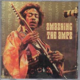 Jimi Hendrix - Smashing The Amps ( 2 CD set )  ( Royal Albert Hall , London , UK , February 24th , 1969 ) front cover