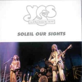 Yes - Soleil Our Sights( Highland ) ( 2 CD set )( Rhein , Germany , November 21st , 1977 ) front cover