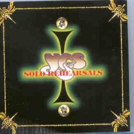 Yes - Solo Rehearsals( Highland ) ( Tour Rehearsals at Millersvillf , USA , May 1976 ) front cover