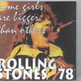 Rolling Stones - Some Girls Are Bigger Than Others ( Live At The Midsouth Colliseum , Memphis , TN , USA , 1978 ) front cover