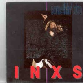 Inxs - Something Extra ( Live in London , UK , July 13th , 1991 ) ( 2 CD set ) ( KTS ) front cover