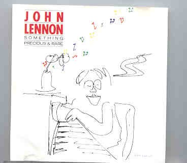 John Lennon – Something Precious & Rare ( Vigotone ) front cover John Lennon - Something Precious & Rare ( Vigotone ) front cover