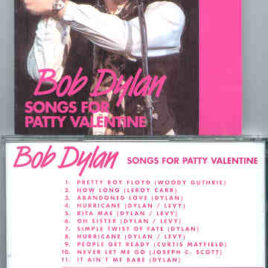Bob Dylan - Songs For Patty Valentine ( 1975 Rarities )