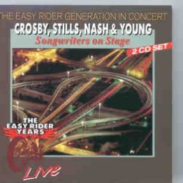 Neil Young / CSNY - Songwriters On Stage ( 2 CD set ) ( CSNY Live in New Jersey , 1970 ) front cover