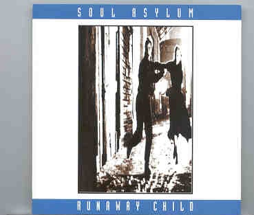 Soul Asylum – Runaway Child front cover Soul Asylum - Runaway Child front cover