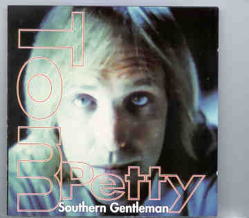 Tom Petty – Southern Gentleman ( KTS ) ( 2 CD set ) ( Live in Florida , USA , 11-4-93 ) front cover Tom Petty - Southern Gentleman ( KTS ) ( 2 CD set ) ( Live in Florida , USA , 11-4-93 ) front cover