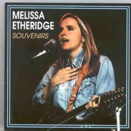 Melissa Etheridge - Souvenirs ( A Collection of Unreleased Performances 1989 - 1993 ) front cover