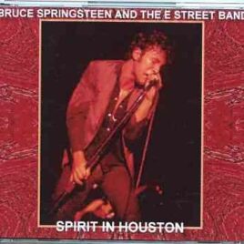 Bruce Springsteen - Spirit In Houston ( 3 CD set ) ( MAX RECORDS ) ( The Summit , Houston , Texas , USA , December 8th , 1978 ) front cover