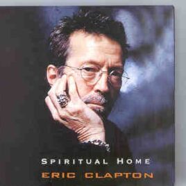Eric Clapton - Spiritual Home ( Chicago , USA , April 10th , 1998 ) ( 2 CD set ) front cover