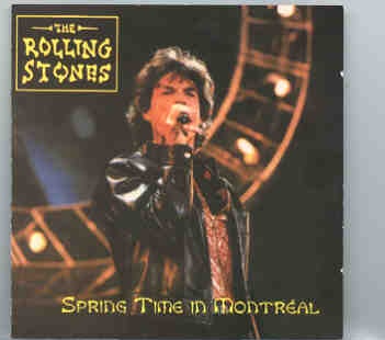Rolling Stones – Springtime In Montreal ( Canada , April 19th , 1998 ) ( 2 CD SET ) front cover Rolling Stones - Springtime In Montreal ( Canada , April 19th , 1998 ) ( 2 CD SET ) front cover