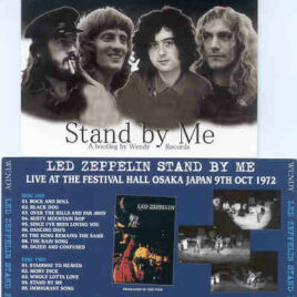 Led Zeppelin - Stand By Me ( 2 CD set ) ( Wendy ) ( Festival Hall , Osaka , Japan , October 9th , 1972 )