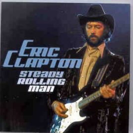 Eric Clapton - Steady Rolling Man  ( Rhode Island , 1974 ) front cover
