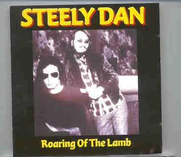 Steely Dan – Roaring Of The Lamb ( Mastertone ) ( 16 unreleased tracks ) front cover Steely Dan - Roaring Of The Lamb ( Mastertone ) ( 16 unreleased tracks ) front cover