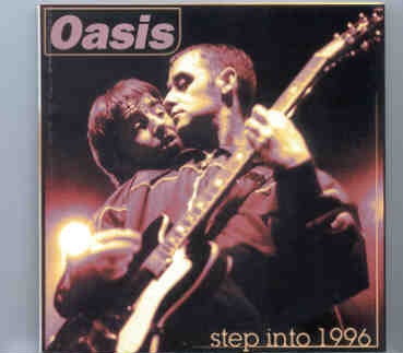 Oasis – Step Into 1996 ( KTS ) ( Various rare takes from 1994-1995 ) front cover Oasis - Step Into 1996 ( KTS ) ( Various rare takes from 1994-1995 ) front cover