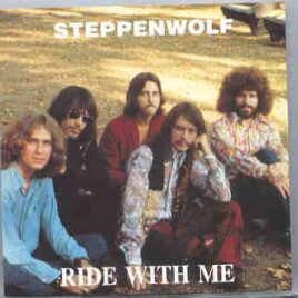 Steppenwolf - Ride With Me ( Swingin' Pig ) ( Live At Konserthuset , Gothenburg , Sweden , Sept 20th , 1972 ) front cover