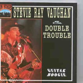 Stevie Ray Vaughan - Guitar Boogie  ( On Stage Recs ) ( Complete Austin , 1978 ) front cover