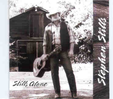 Neil Young / CSNY – Stephen Stills – Stills Alone ( album on CD ) front cover Neil Young / CSNY - Stephen Stills - Stills Alone ( album on CD ) front cover