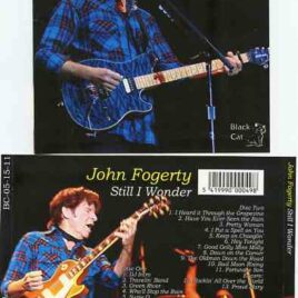 Creedence Clearwater Revival / John Fogerty - Still I Wonder ( 2 CD set ) ( John Fogerty Soundboard From May 15th 2011 , Movistar Arena , Santiago , Chile )